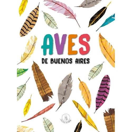 AVES DE BUENOS AIRES - VICTORIA BOANO - MARIELA CALIFANO