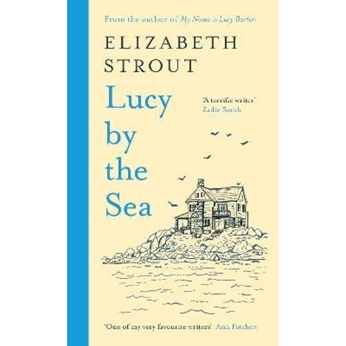 LUCY BY THE SEA  - ELIZABETH STROUT