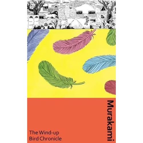 THE WIND-UP BIRD CHRONICLE - HARUKI MURAKAMI