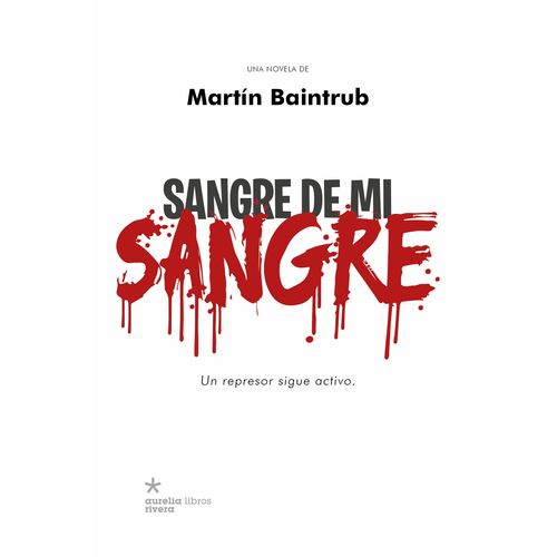 SANGRE DE MI SANGRE - MARTIN BAINTRUB