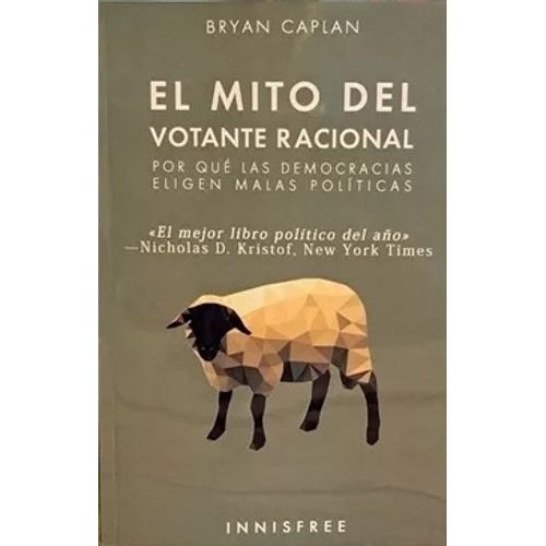 EL MITO DEL VOTANTE RACIONAL - BRYAN CAPLAN