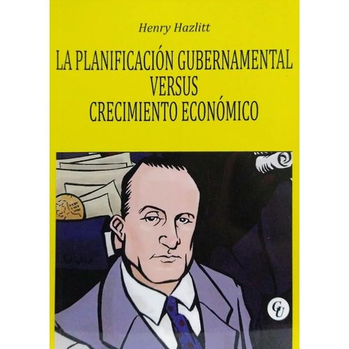 LA PLANIFICACION GUBERNAMENTAL VERSUS CRECIMIENTO ECONOMICO