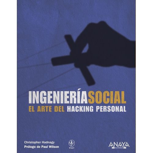 INGENIERIA SOCIAL - EL ARTE DEL HACKING PERSONAL