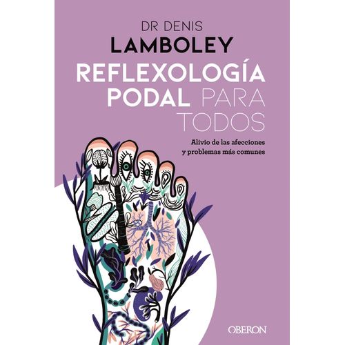 REFLEXOLOGIA PODAL PARA TODOS - DENIS LAMBOLEY