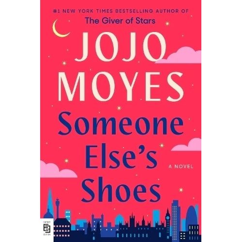 SOMEONE ELSE'S SHOES - JOJO MOYES