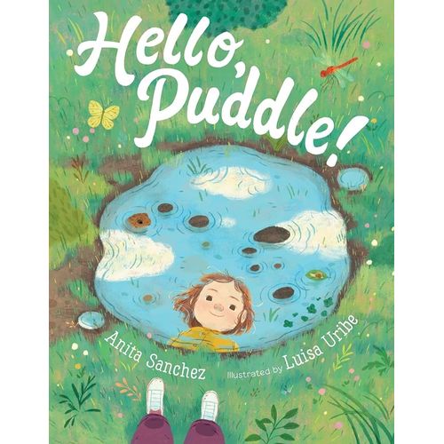 HELLO, PUDDLE! - ANITA SANCHEZ