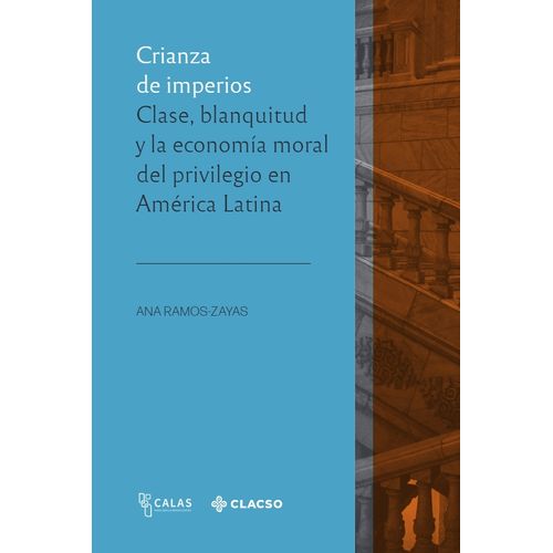 CRIANZA DE IMPERIOS - ANA RAMOS-ZAYAS