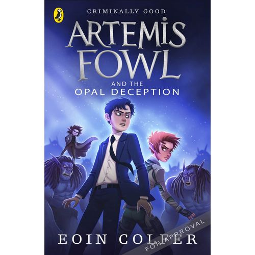 ARTEMIS FOWL AND THE OPAL DECEPTION - BOOK 4 - EOIN COLFER