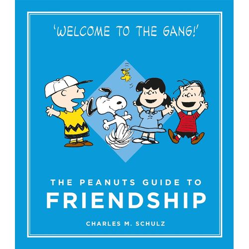 THE PEANUTS GUIDE TO FRIENDSHIP - CHARLES SCHULZ
