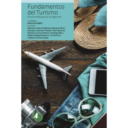 FUNDAMENTOS DEL TURISMO - NUEVO ENFOQUE EN EL SIGLO XXI