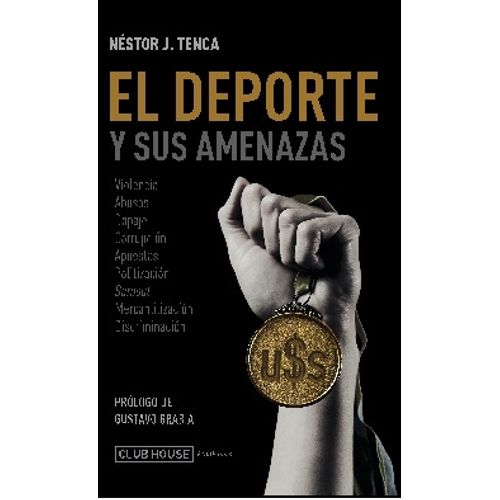 EL DEPORTE Y SUS AMENAZAS - NESTOR J. TENCA