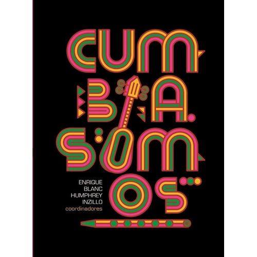 CUMBIA SOMOS - ENRIQUE BLANC ROJAS - INZILLO NICOLAS ADOLFO
