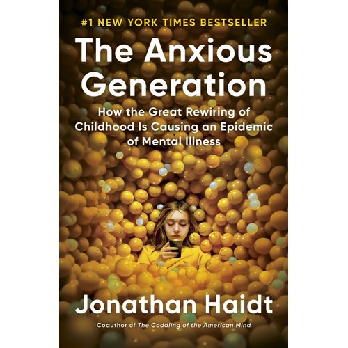 THE ANXIOUS GENERATION - JONATHAN HAIDT