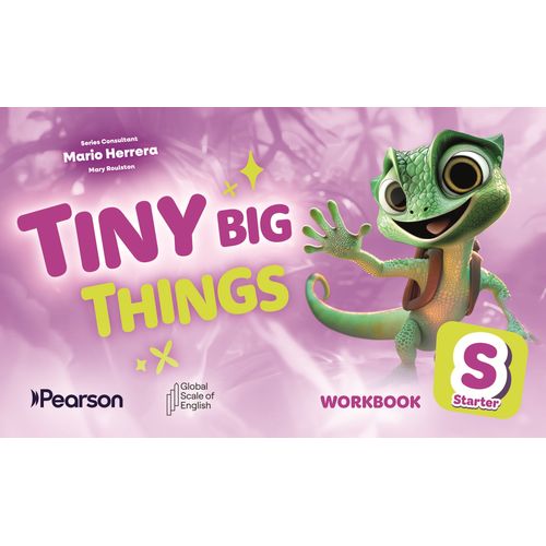 TINY BIG THINGS STARTER - WORKBOOK WITH EBOOK AND ONLINE PRA TINY BIG THINGS STARTER - WORKBOOK WITH EBOOK AND ONLINE PRA