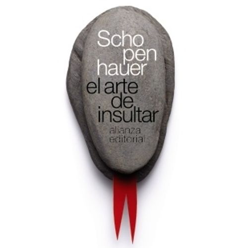 EL ARTE DE INSULTAR - SCHOPENHAUER