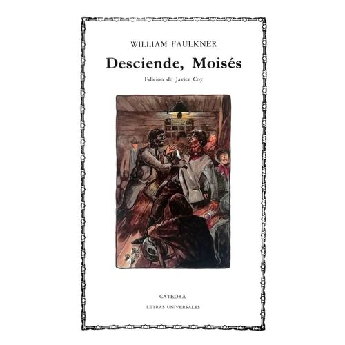DESCIENDE, MOISES - WILLIAM FAULKNER