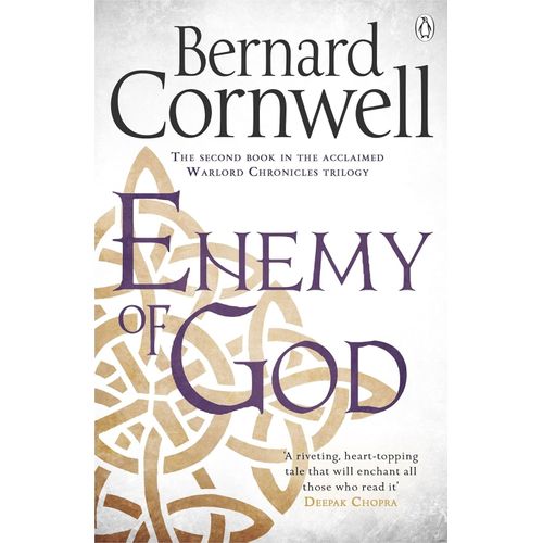 ENEMY OF GOD - A NOVEL OF ARTHUR - WARLORD CHRONICLES 2