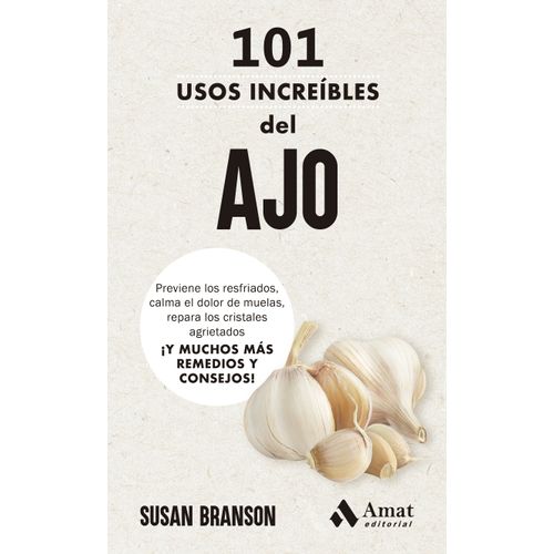 101 USOS INCREIBLES DEL AJO - SUSAN BRANSON