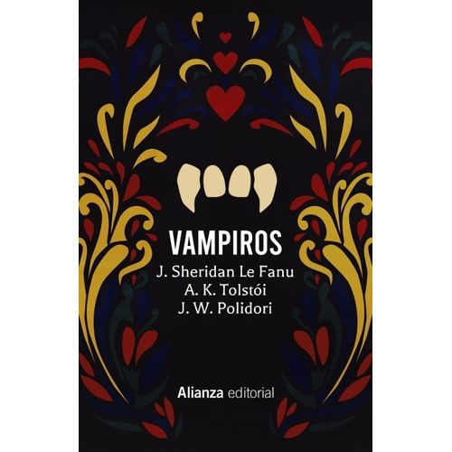 VAMPIROS - CUENTOS - LE FANU / A. K. TOLSTOI / POLIDORI