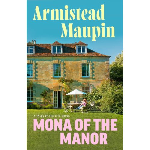 MONA OF THE MANOR - ARMISTEAD MAUPIN