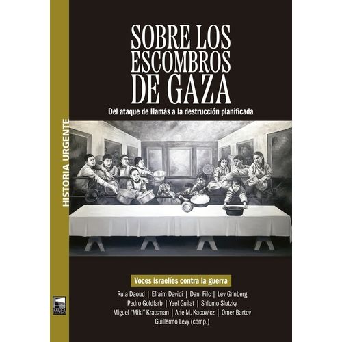SOBRE LOS ESCOMBROS DE GAZA - VARIOS AUTORES