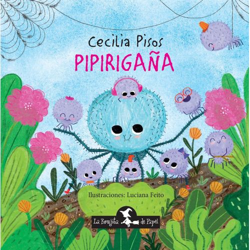 PIPIRIGAÑA - CECILIA PISOS / LUCIANA FEITO