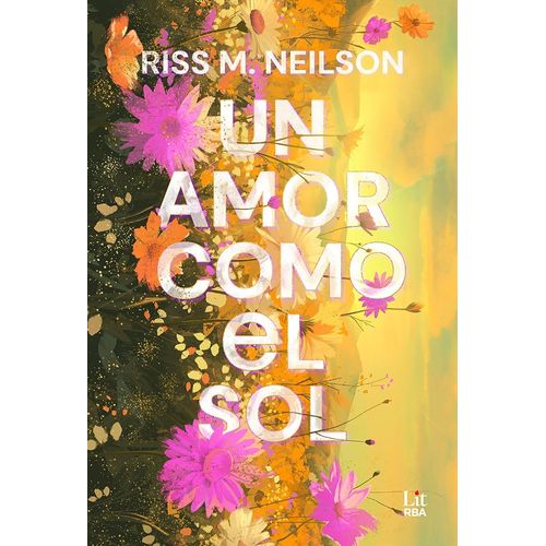 UN AMOR COMO EL SOL - RISS M. NEILSON