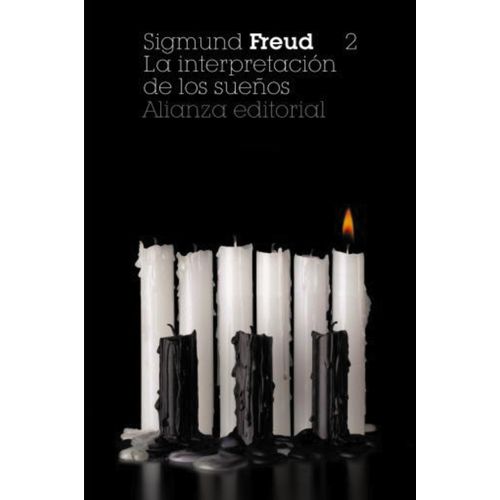 LA INTERPRETACION DE LOS SUEÑOS - TOMO 2 - SIGMUND FREUD