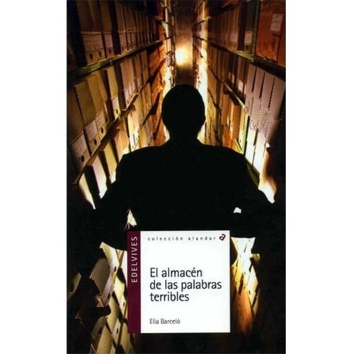 EL ALMACEN DE LAS PALABRAS TERRIBLES - ALANDAR (+12 AÑOS)