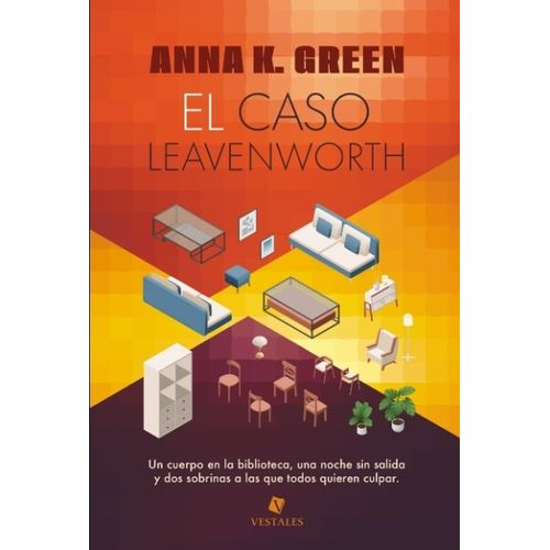 EL CASO LEAVENWORTH - ANNA K. GREEN
