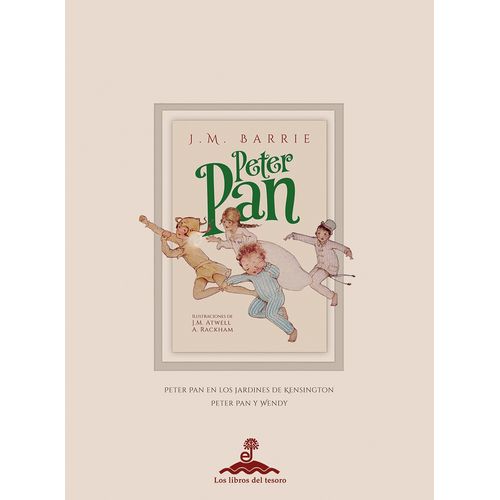 PETER PAN EN LOS JARDINES DE KENSINGTON Y PETER PAN Y WENDY