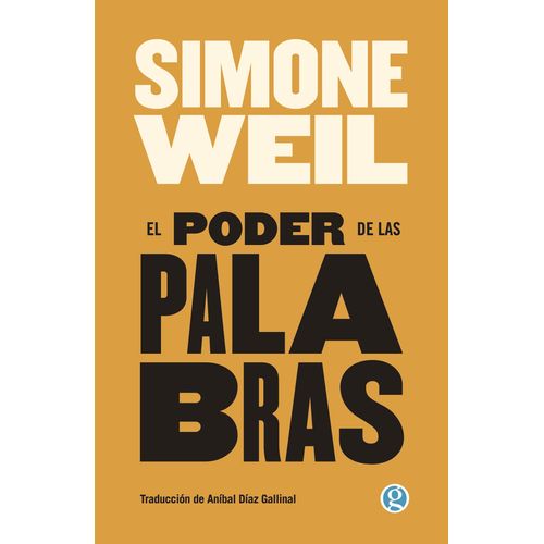 EL PODER DE LAS PALABRAS - SIMONE WEIL