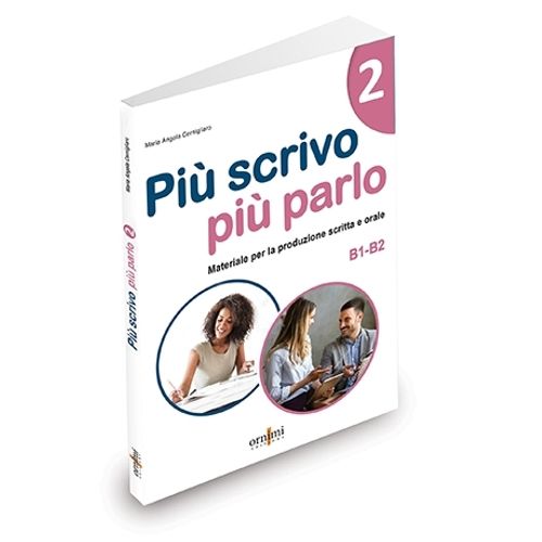 PIU SCRIVO PIU PARLO 2 B1-B2