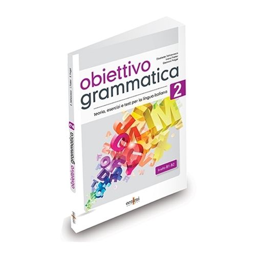 OBIETTIVO GRAMMATICA 2 B1-B2+