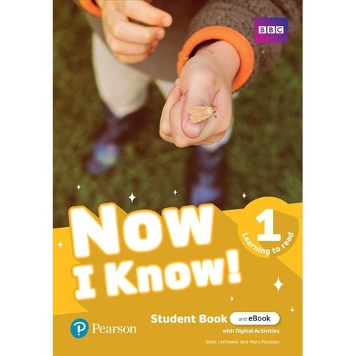 NOW I KNOW 1 LEARNING TO READ - STUDENT'S BOOK + INTERACTIVE