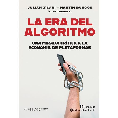 LA ERA DEL ALGORITMO - JULIAN ZICARI - MARTIN BURGOS