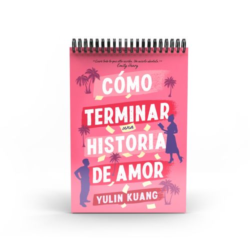 LIBRETA COMO TERMINAR UNA HISTORIA DE AMOR - URANO LIBRETA COMO TERMINAR UNA HISTORIA DE AMOR - URANO