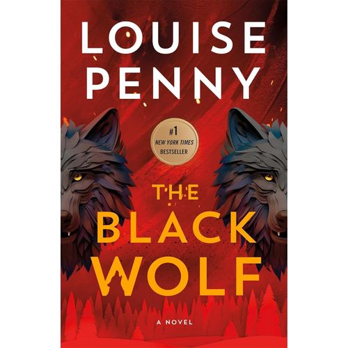 THE BLACK WOLF - LOUISE PENNY