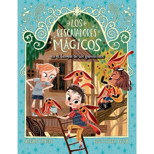 LOS RESCATADORES MAGICOS 8 - EN EL BOSQUE DE LOS GAMUSINOS