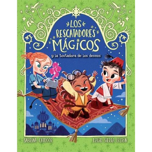 LOS RESCATADORES MAGICOS 9 - Y LA TOSTADORA DE LOS DESEOS