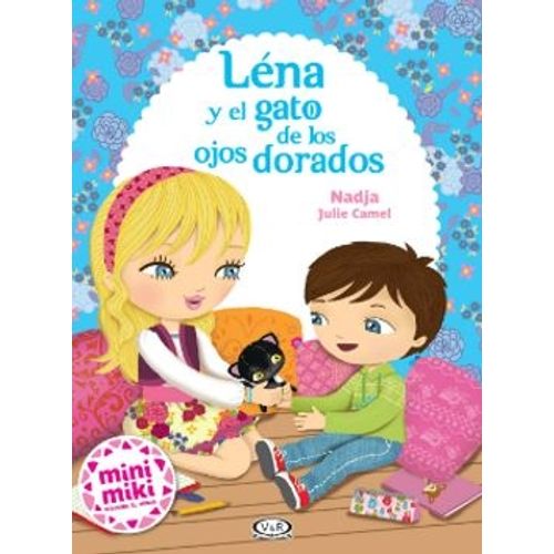 LENA Y EL GATO DE LOS OJOS DORADOS - MINI MIKI