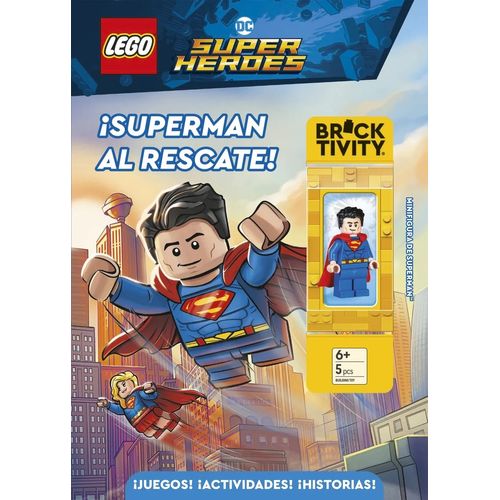 SUPERMAN AL RESCATE! - LEGO DC COMICS SUPER HEROES SUPERMAN AL RESCATE! - LEGO DC COMICS SUPER HEROES