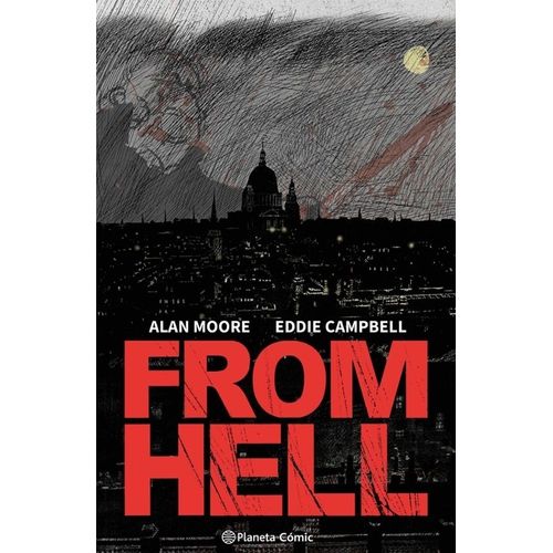 FROM HELL - NUEVA EDICION - ALAN MOORE / EDDIE CAMPBELL