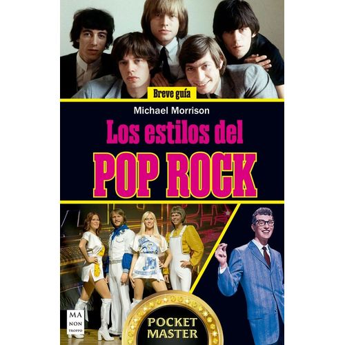 LOS ESTILOS DEL POP ROCK - BREVE GUIA - MICHAEL MORRISON