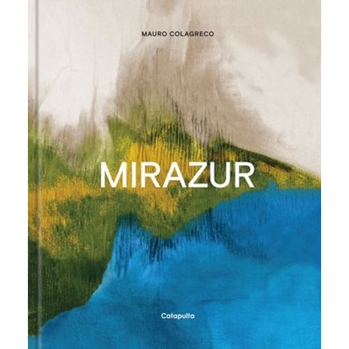 MIRAZUR - PABLO COLAGRECO