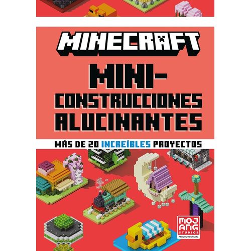 MINECRAFT OFICIAL - MINICONSTRUCCIONES ALUCINANTES