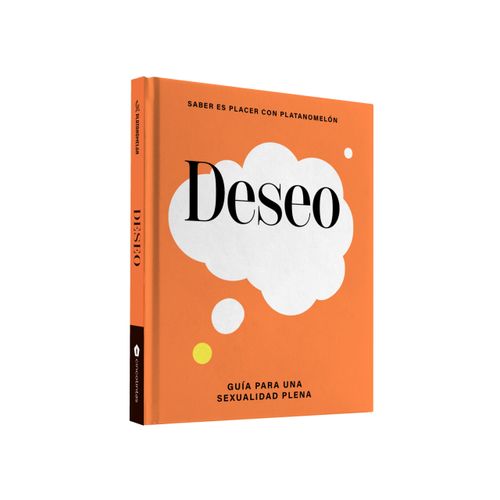 DESEO - GUIA PARA UNA SEXUALIDAD PLENA