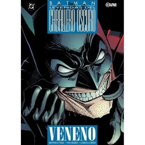 VENENO - LEYENDAS DEL CABALLERO OSCURO: BATMAN