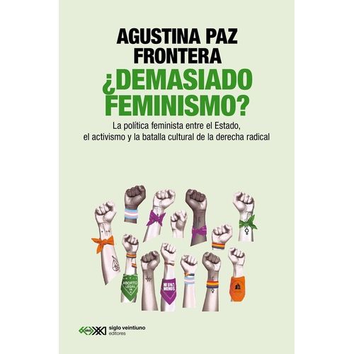 DEMASIADO FEMINISMO? - AGUSTINA PAZ FRONTERA