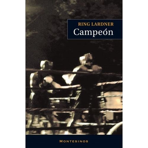 CAMPEON - RING LARDNER